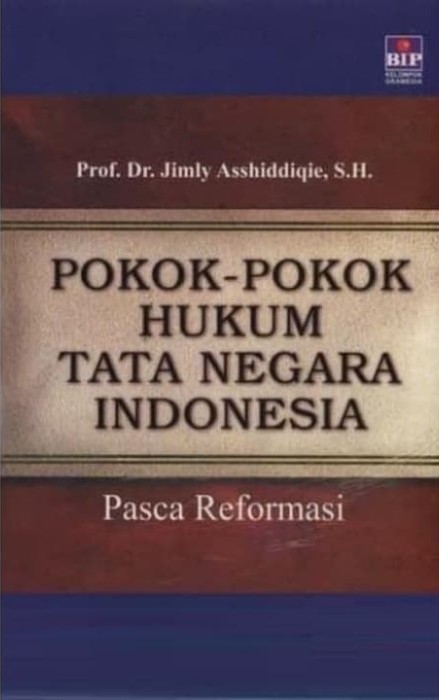 Pokok-Pokok Hukum Tata Negara Indonesia Pasca Reformasi